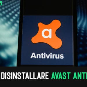 Come disinstallare Avast Antivirus su Windows, Mac, Android