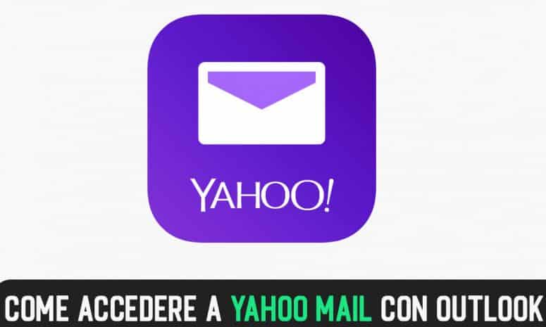 Come Accedere a Yahoo Mail con Outlook 2021