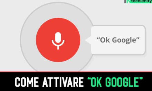 Come Attivare Ok Google su Android/iOS/TV
