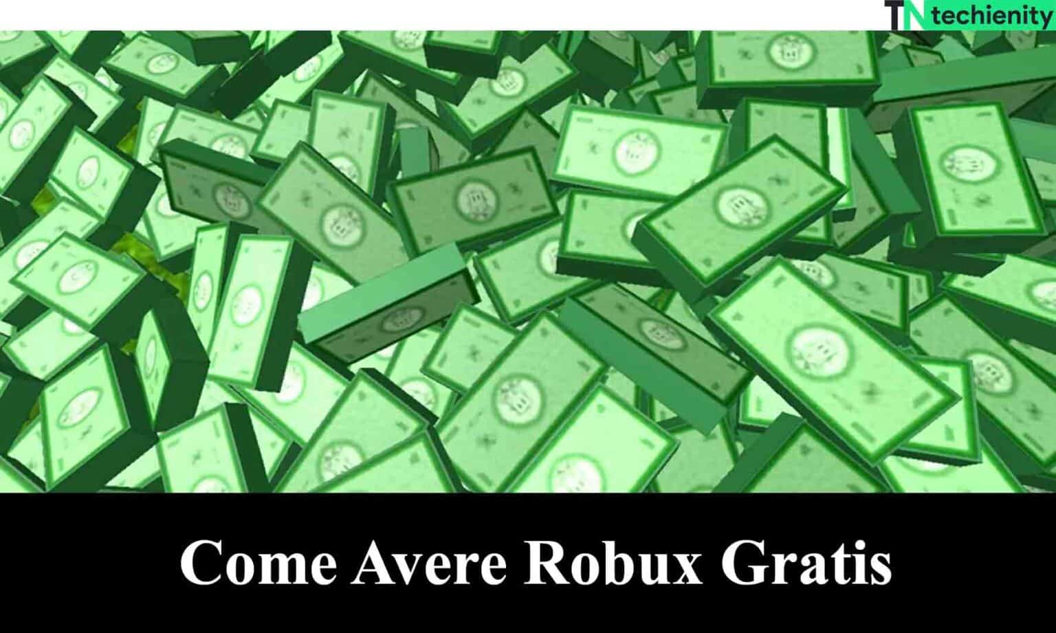 Come Avere Robux Gratis su Roblox 2022 ⋆ Techienity