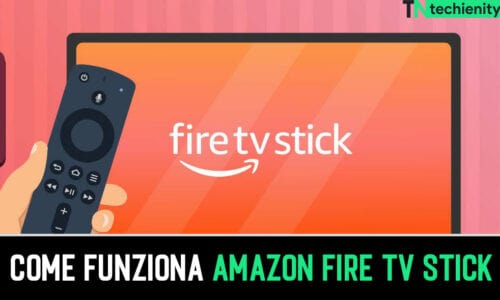 Come Funziona Amazon Fire TV Stick